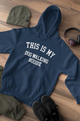 This Is My Dog Walking Hoodie - little crafty souls