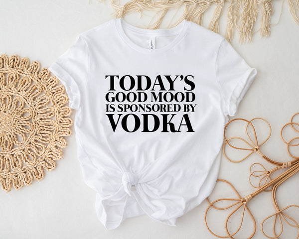 Todays good mood is sponsored by vodka tshirt, funny drunk tshirt, funny tshirt, gifts for her, anniversay present, drunk wife tshirt, gin - little crafty souls