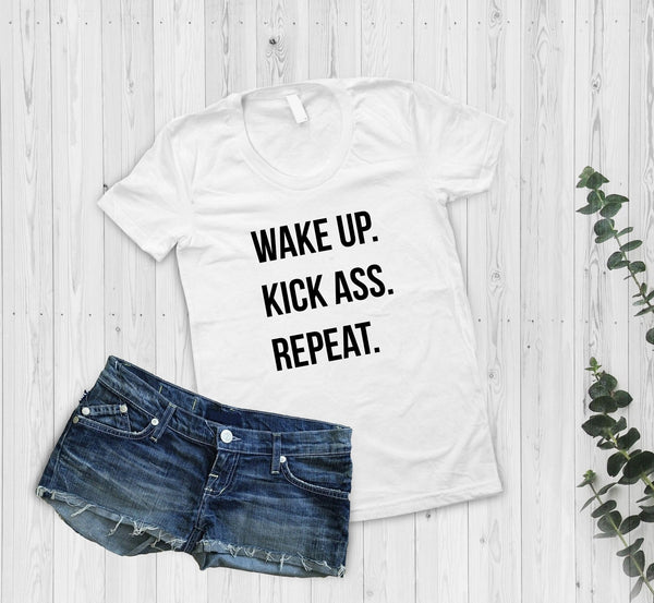 wake up kick ass repeat ladies tshirt, positive attitude shirt, positive wellbeing shirt, positive mental health shirt, positive vibes shirt - little crafty souls