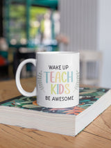 Wake up teach kids be awesome, teachers mug, school leavers, teacher, gifts for teachers, world's best teacher. - little crafty souls