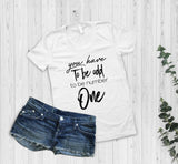 You Have To Be Odd To Be Number One Funny Tshirt - little crafty souls