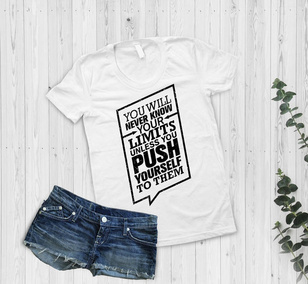 You Will Never Know Your Limits Ladies Tshirt - little crafty souls