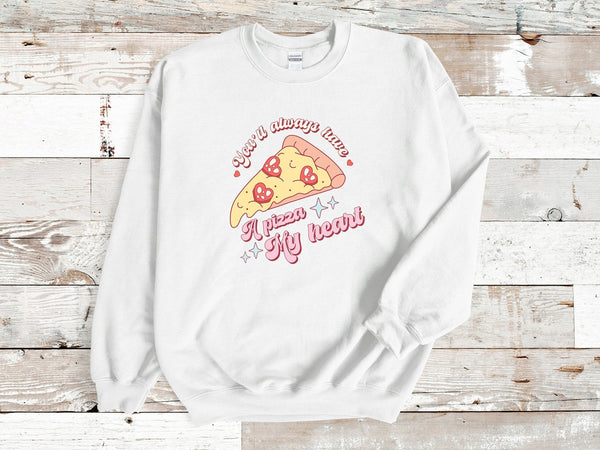 You'll always have a pizza my heart Sweatshirt, valentines day jumper, valentines day sweater, valentines day, kids valentines day tshirt - little crafty souls